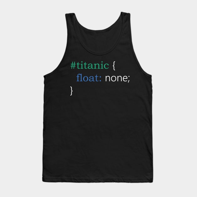 Titanic joke Tank Top by chicledechoclo